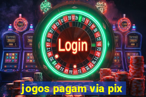 jogos pagam via pix